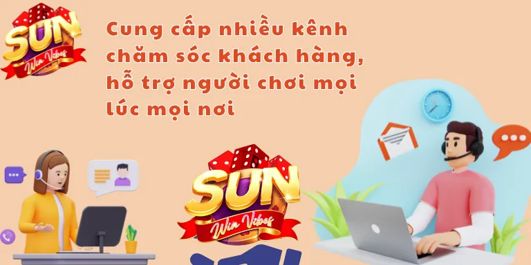 Cung cấp nhiều kênh chăm sóc khách hàng, hỗ trợ người chơi mọi lúc mọi nơi